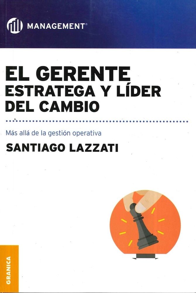 EL GERENTE. ESTRATEGA Y LIDER DEL CAMBIO