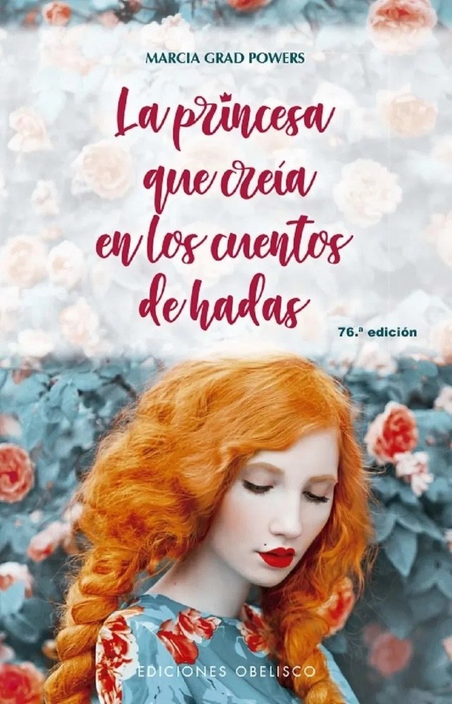 LA PRINCESA QUE CREÍA EN LOS CUENTOS DE HADAS (N.E)