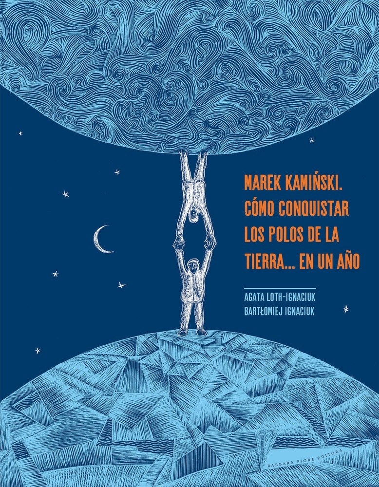MAREK KAMINSKI. CÓMO CONQUISTAR LOS POLOS DE LA TIERRA
