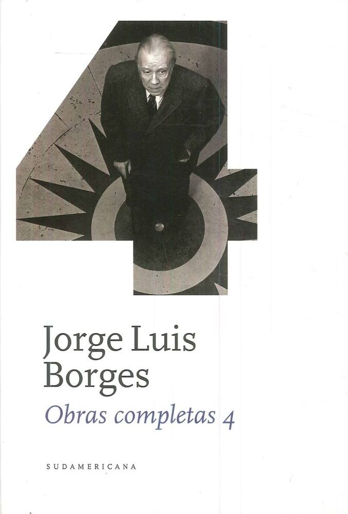 OBRAS COMPLETAS 4. JORGE LUIS BORGES