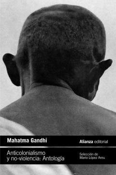 ANTICOLONIALISMO Y NO VIOLENCIA: ANTOLOGÍA