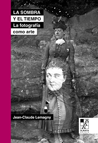LA SOMBRA Y EL TIEMPO ( 2DA. ED. )