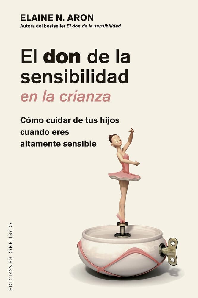 EL DON DE LA SENSIBILIDAD EN LA CRIANZA