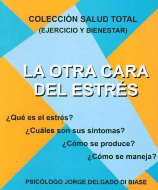 LA OTRA CARA DEL ESTRES