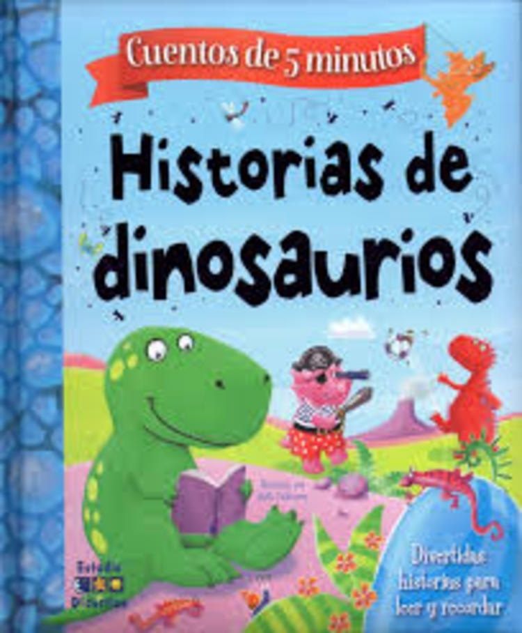 HISTORIAS DE DINOSAURIOS: CUENTOS DE 5 MINUTOS