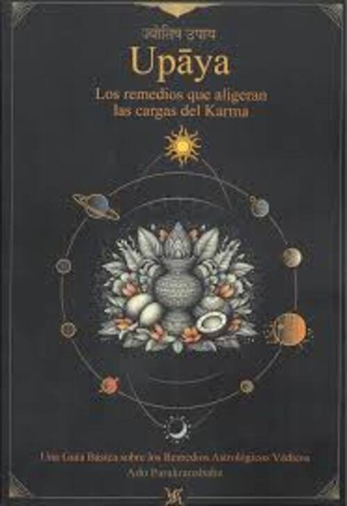 UPAYA, LOS REMEDIOS QUE ALIGERAN LAS CARGAS DEL KARMA