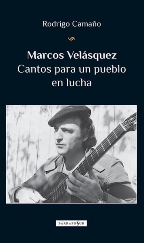 MARCOS VELASQUEZ. CANTOS PARA UN PUEBLO EN LUCHA