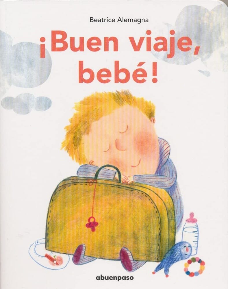 ¡BUEN VIAJE, BEBÉ!