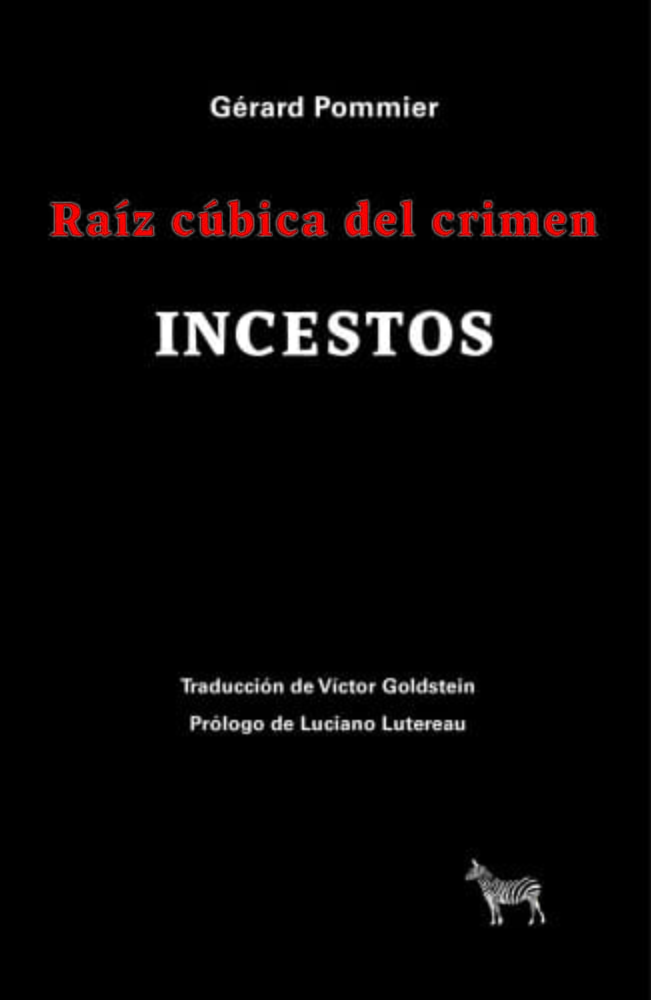 RAÍZ CÚBICA DEL CRIMEN. INCESTOS