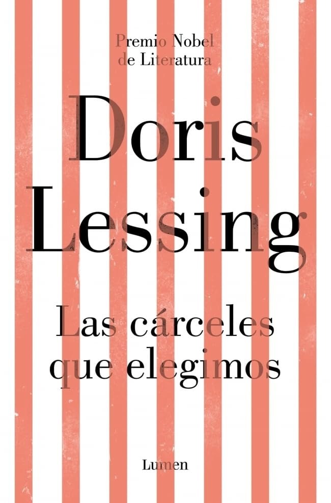 LAS CÁRCELES QUE ELEGIMOS