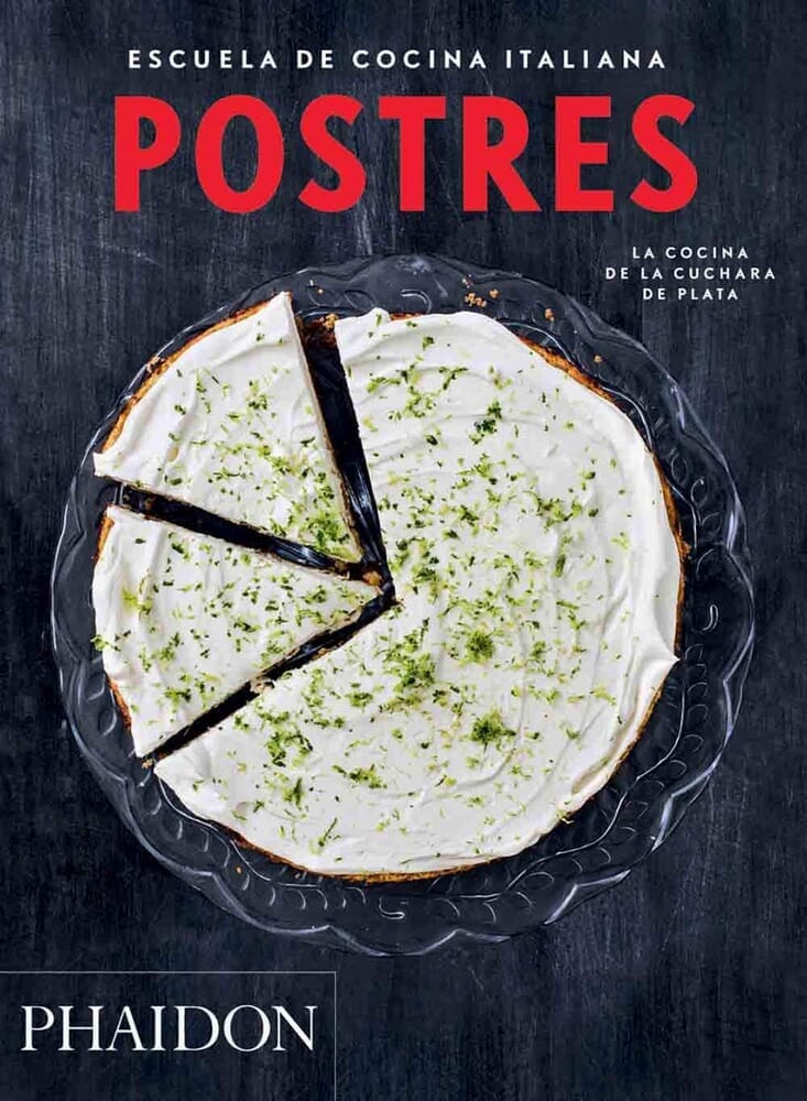 POSTRES. ESCUELA DE COCINA ITALIANA(ED. ESPAÑOL)