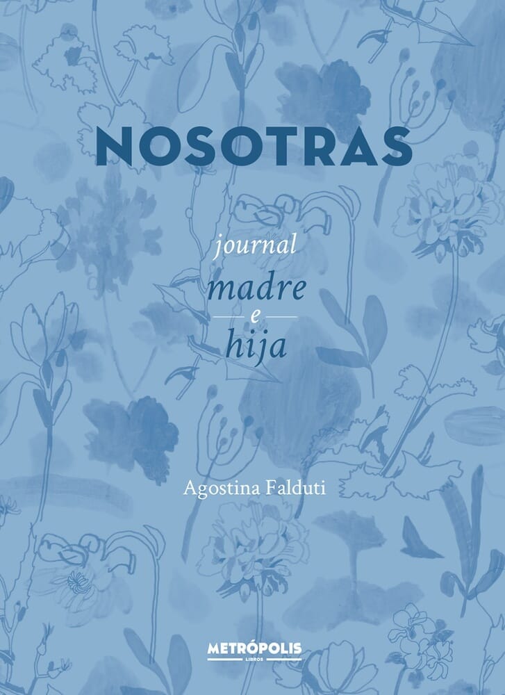 NOSOTRAS. JOURNAL MADRE E HIJA