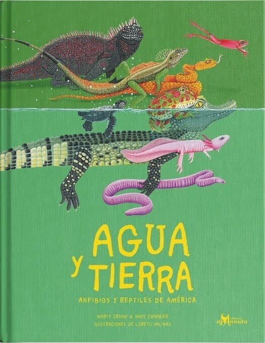 AGUA Y TIERRA ANFIBIOS Y REPTILES DE AMÉRICA