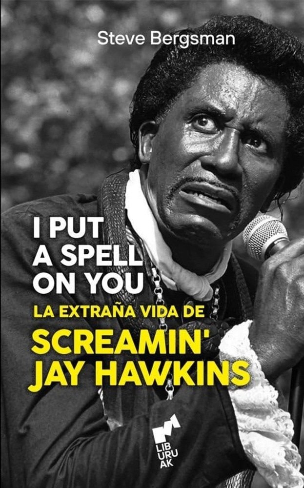 I PUT A SPELL ON YOU. SCREAMIN JAY HAWKINS