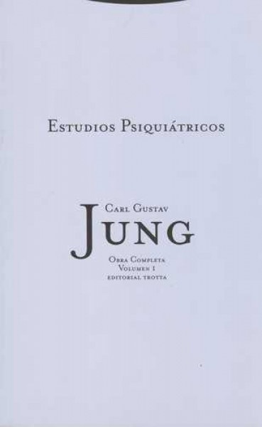 ESTUDIOS PSIQUIATRICOS OBRAS COMPLETAS TOMO 1