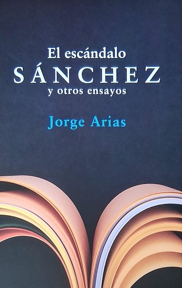 EL ESCÁNDALO SÁNCHEZ Y OTROS ENSAYOS