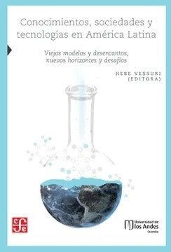 CONOCIMIENTOS, SOCIEDADES Y TECNOLOGIAS EN AMERICA LATINA