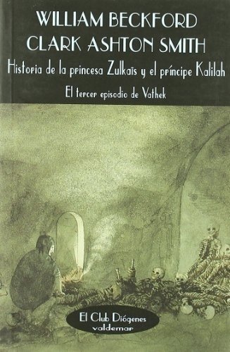 HISTORIA DE LA PRINCESA ZULKAÏS Y EL PRINCIPE KALILAH