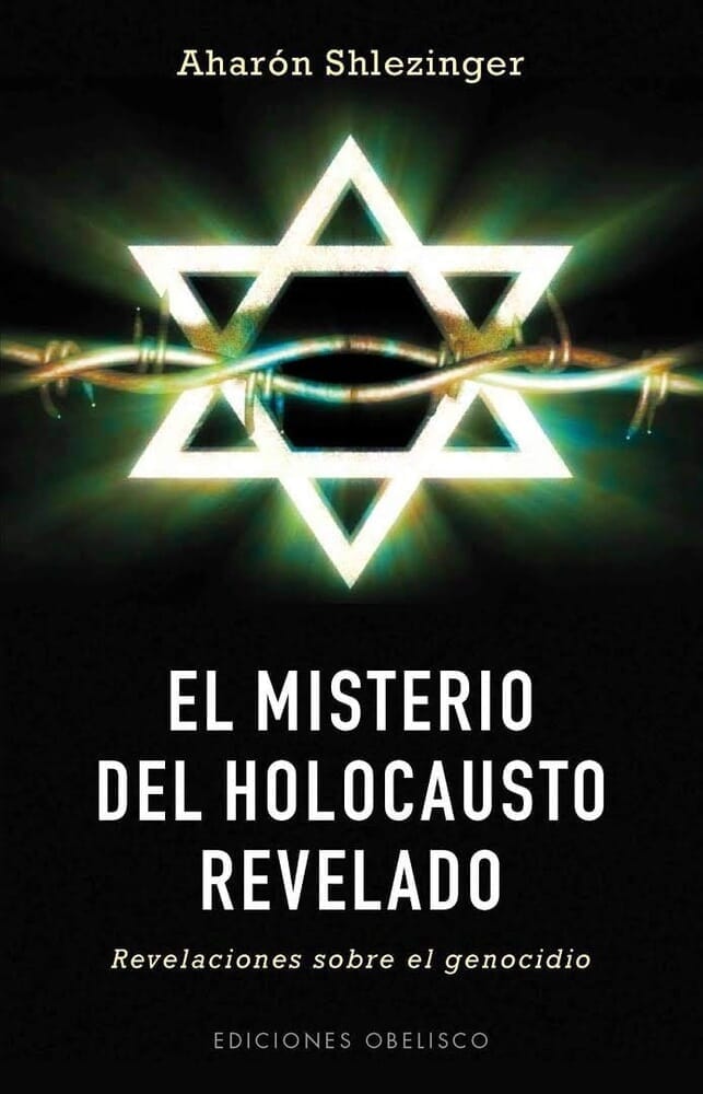 EL MISTERIO DEL HOLOCAUSTO REVELADO