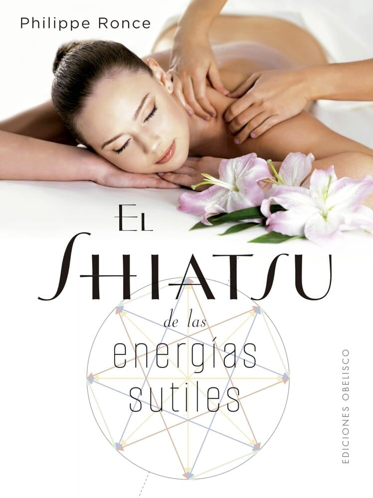 EL SHIATSU DE LAS ENERGÍAS SUTILES