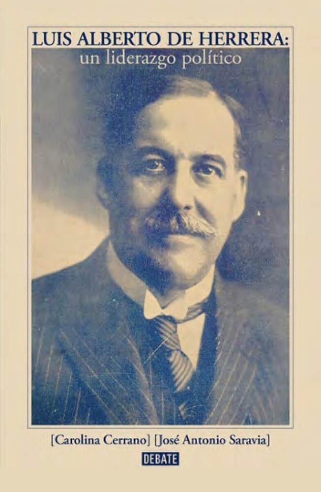 LUIS ALBERTO DE HERRERA. UN LIDERAZGO POLITICO