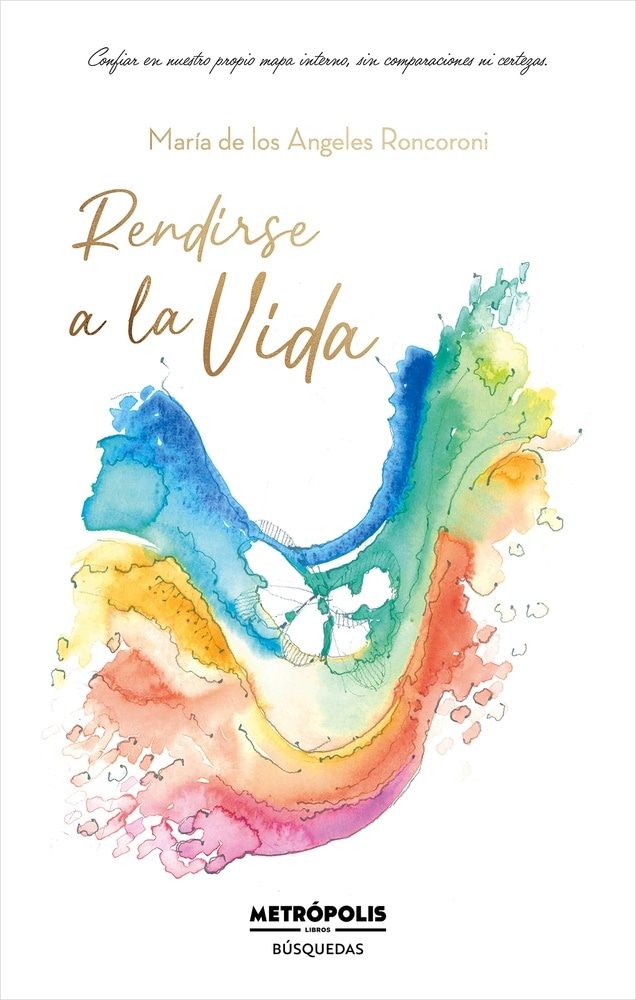 RENDIRSE A LA VIDA