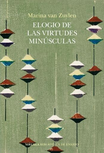 ELOGIO DE LAS VIRTUDES MINUSCULAS