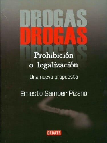 DROGAS: PROHIBICION O LEGALIZACION