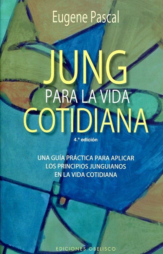 JUNG PARA LA VIDA COTIDIANA