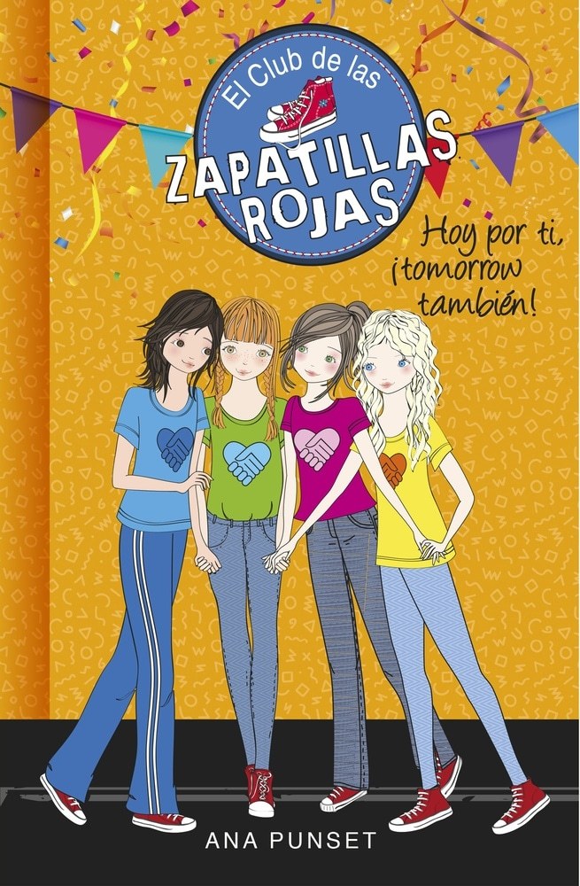 HOY POR TI, ¡TOMORROW TAMBIÉN! (EL CLUB DE LAS ZAPATILLAS 13)