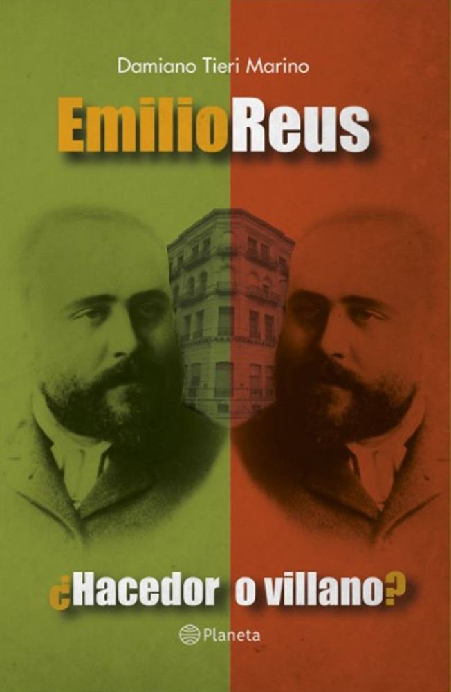 EMILIO REUS. ¿HACEDOR O VILLANO?