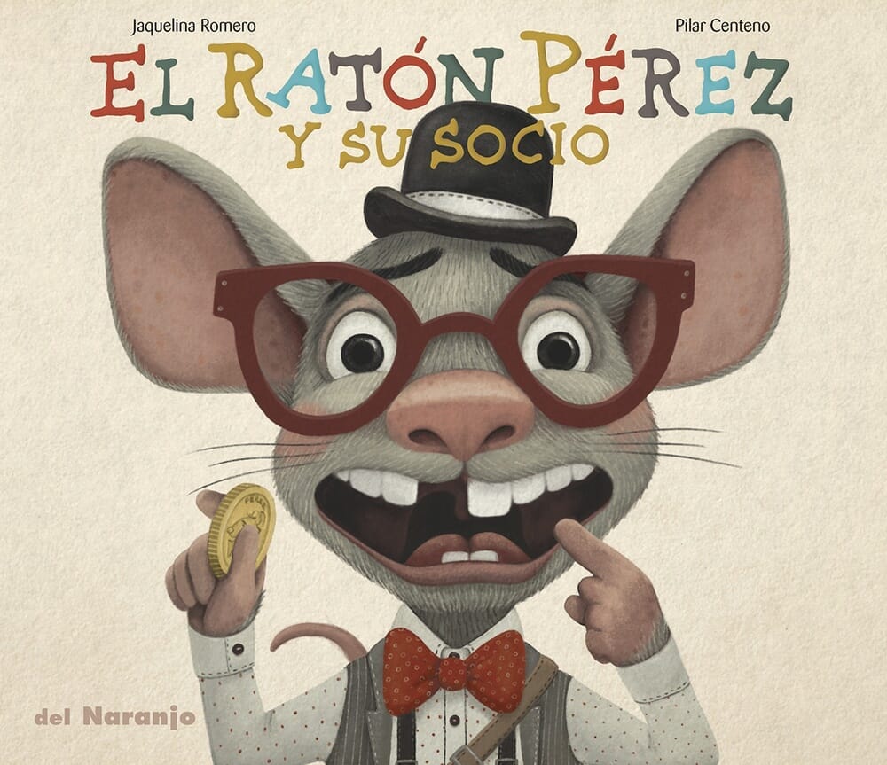 EL RATÓN PÉREZ Y SU SOCIO