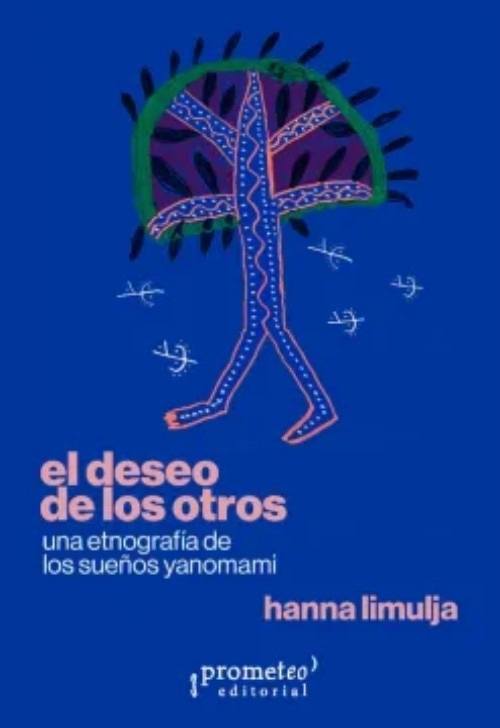 DESEO DE LOS OTROS, EL. UNA ETNOGRA