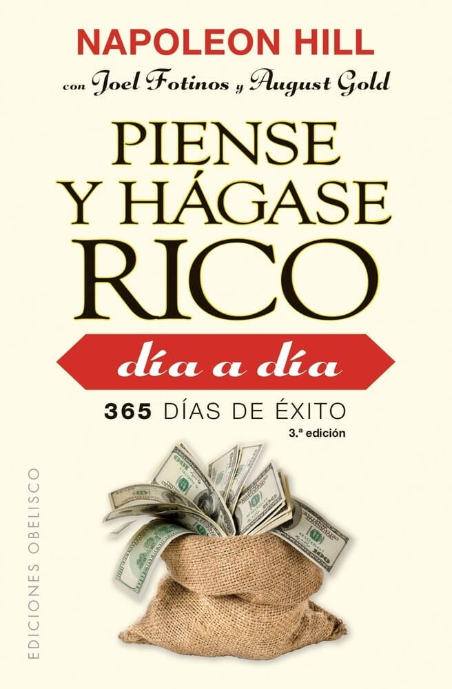 PIENSE Y HÁGASE RICO DÍA A DÍA. 365 DÍAS DE ÉXITO