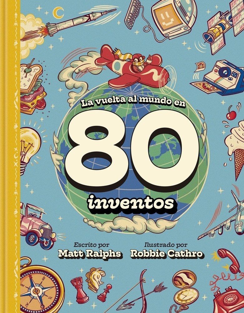 LA VUELTA AL MUNDO EN 80 INVENTOS