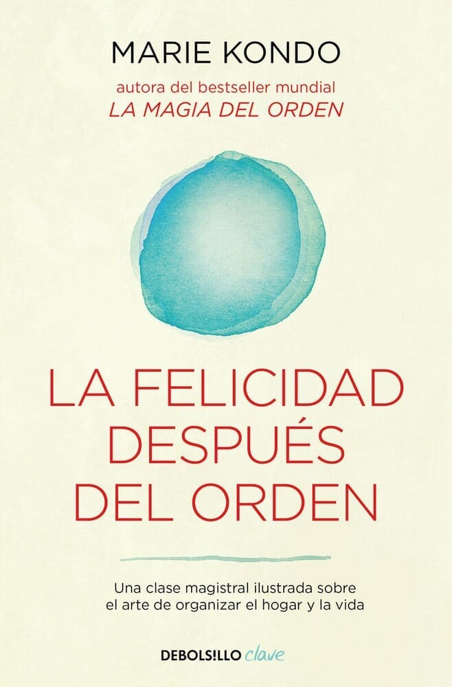 LA FELICIDAD DESPUÉS DEL ORDEN