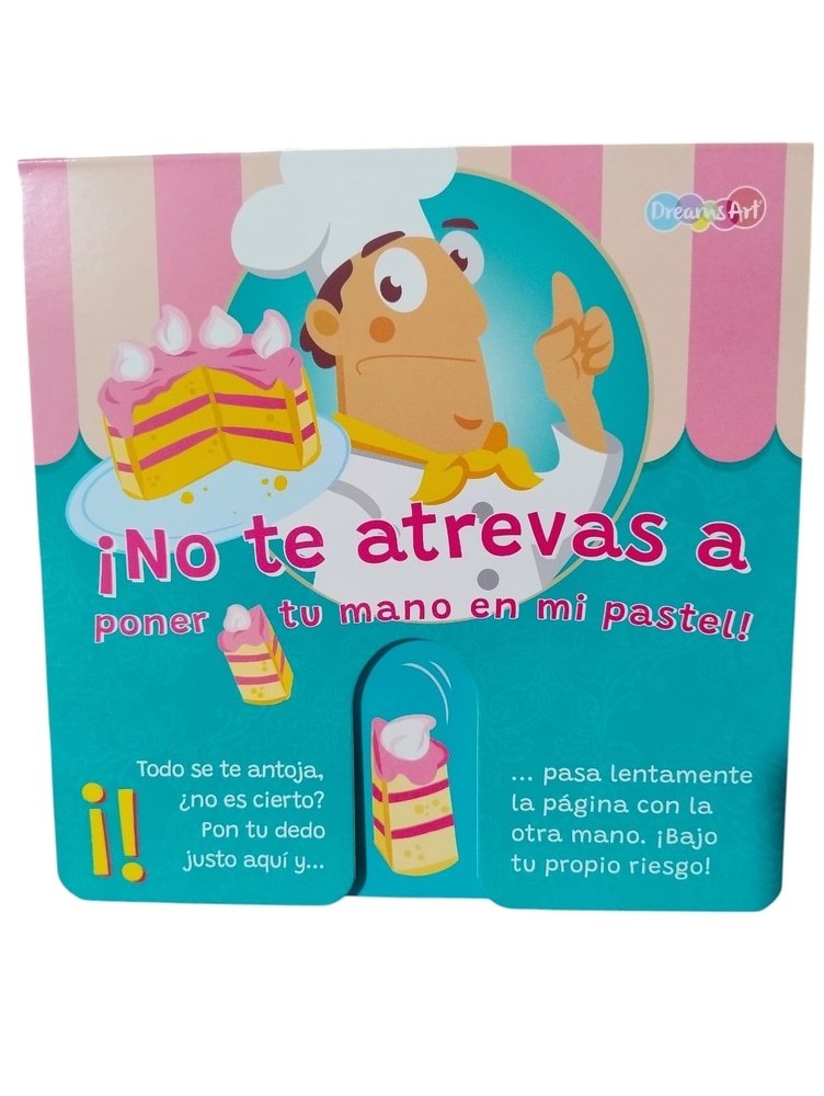 NO TE ATREVAS A PONER LA MANO EN MI PASTEL