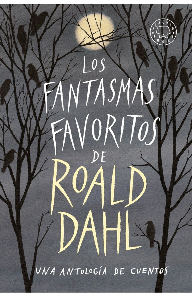 LOS FANTASMAS FAVORITOS DE ROALD DAHL