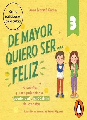 DE MAYOR QUIERO SER... FELIZ 3