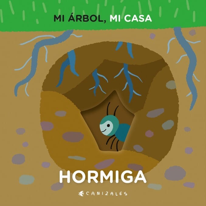 HORMIGA. MI ÁRBOL, MI CASA