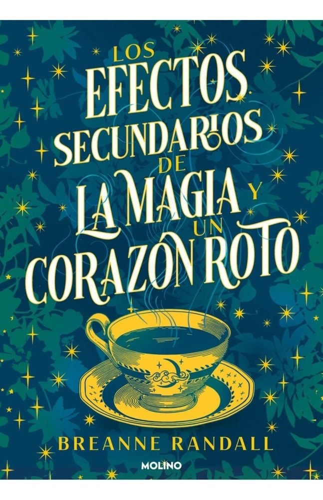 LOS EFECTOS SECUNDARIOS DE LA MAGIA Y UN CORAZÓN ROTO