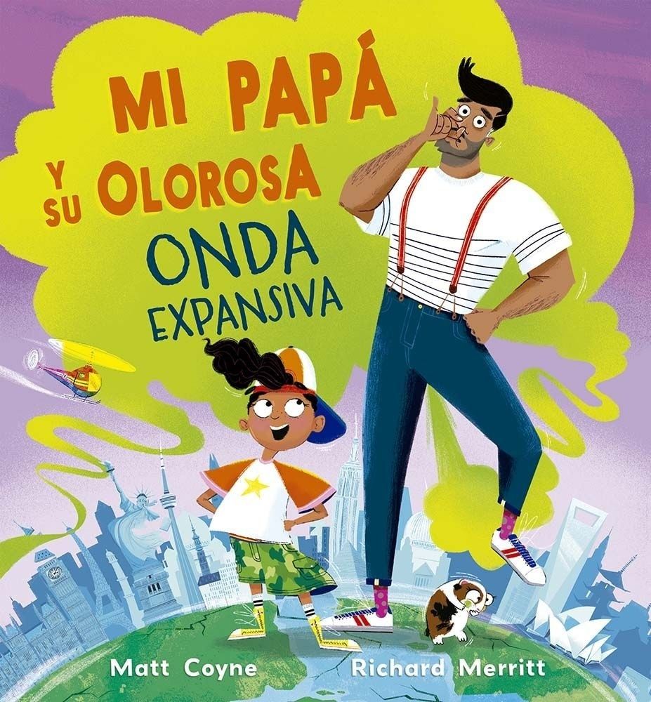 MI PAPÁ Y SU OLOROSA ONDA EXPANSIVA
