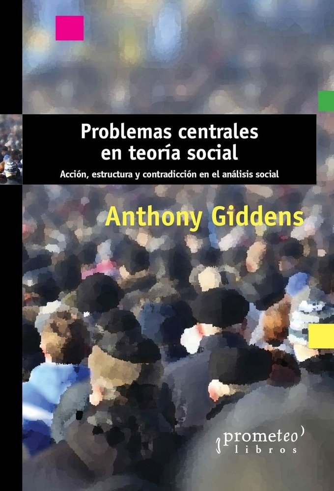 PROBLEMAS CENTRALES EN TEORIA SOCIAL. AC