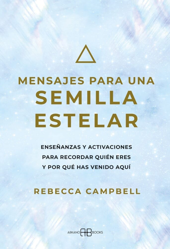 MENSAJES PARA UNA SEMILLA ESTELAR
