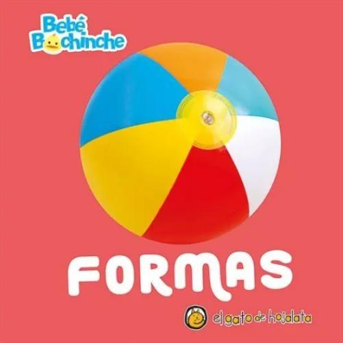 BEBE BOCHINCHE - FORMAS
