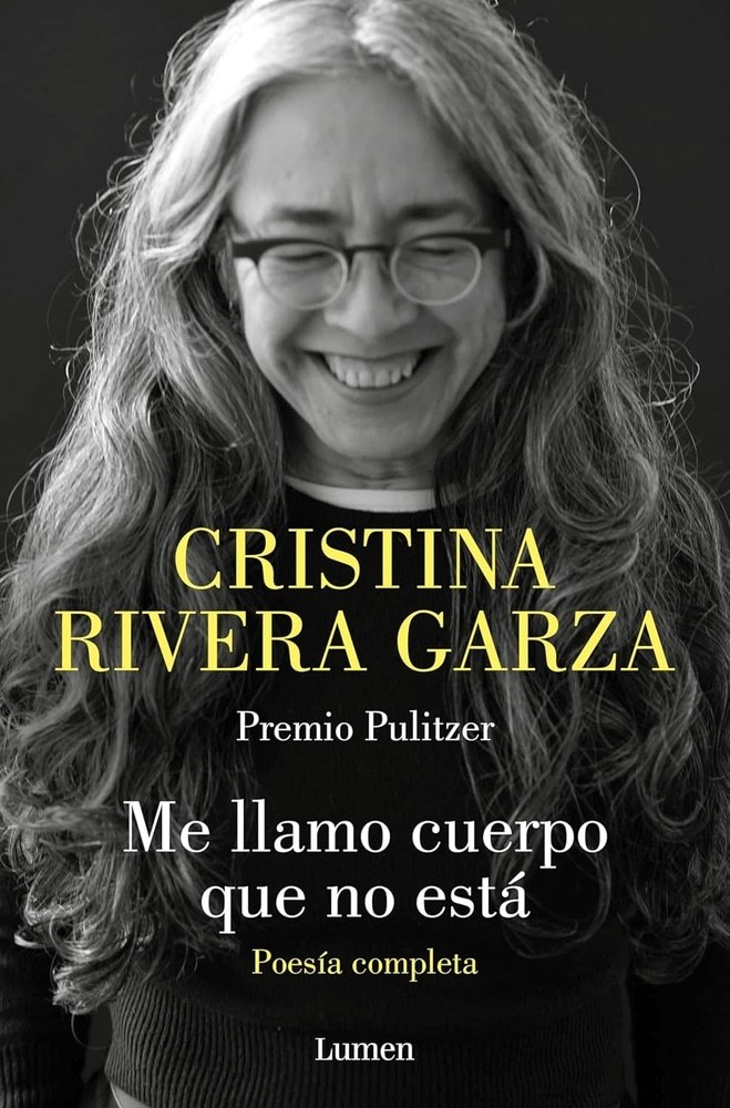 ME LLAMO CUERPO QUE NO ESTÁ - POESÍA COMPLETA