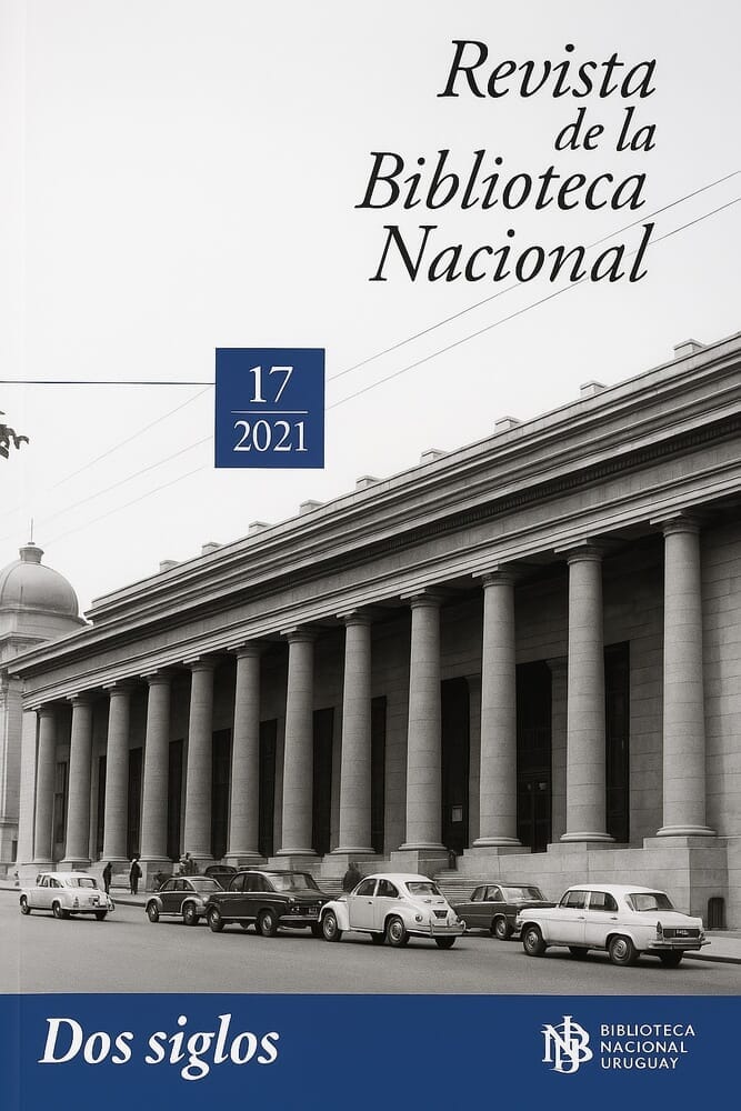 REVISTA DE LA BIBLIOTECA NACIONAL 17.2021 DOS SIGLOS
