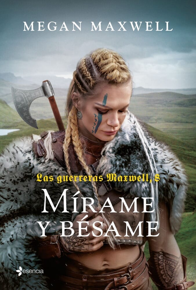 MÍRAME Y BÉSAME (LAS GUERRERAS MAXWELL, 8)