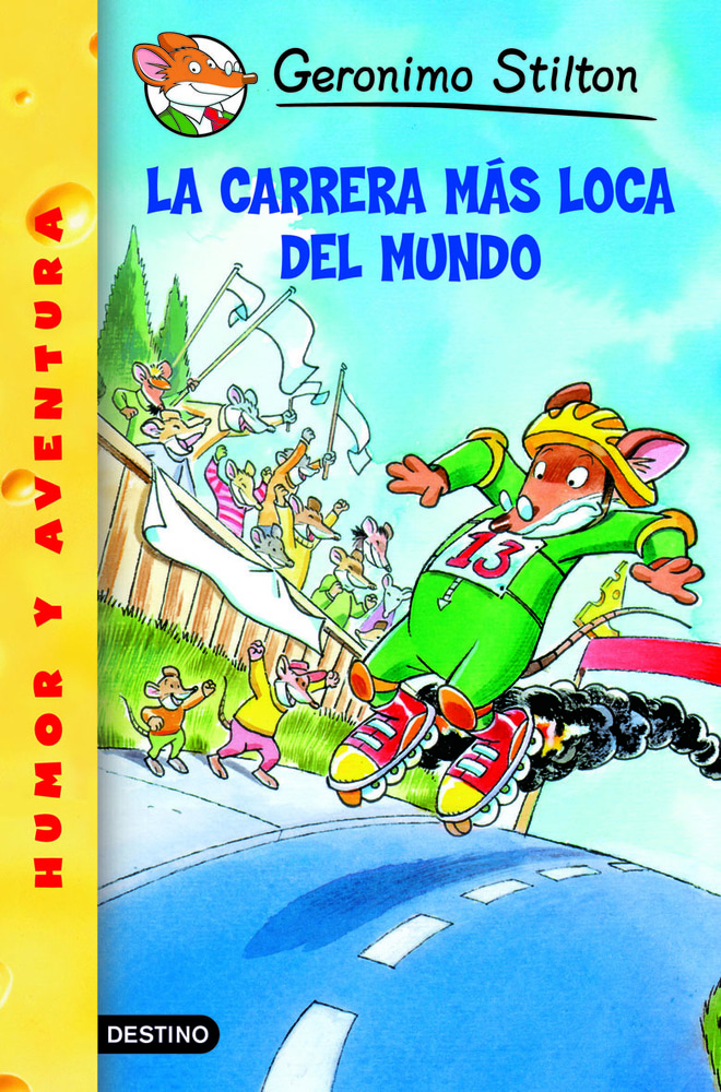 GERONIMO STILTON- LA CARRERA MÁS LOCA DEL MUNDO