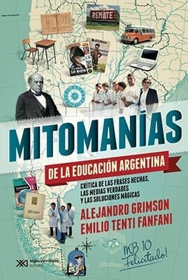 MITOMANÍAS DE LA EDUACIÓN ARGENTINA